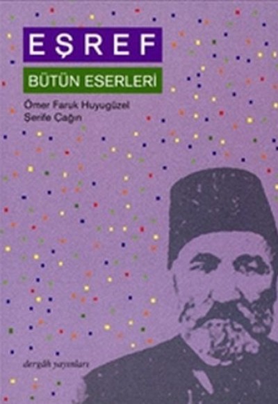 Eşref : Bütün Eserleri