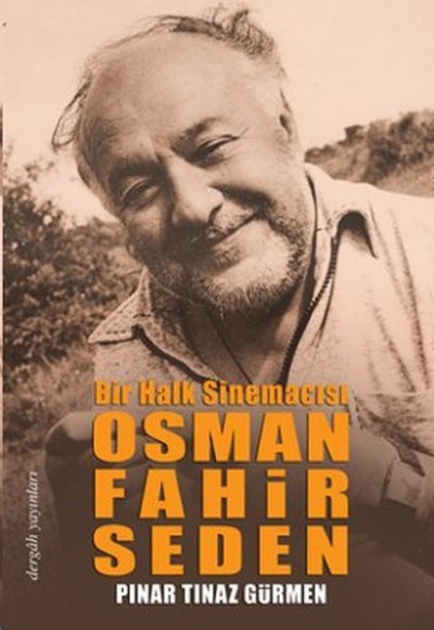 Bir Halk Sinemacısı Osman Fahir Seden