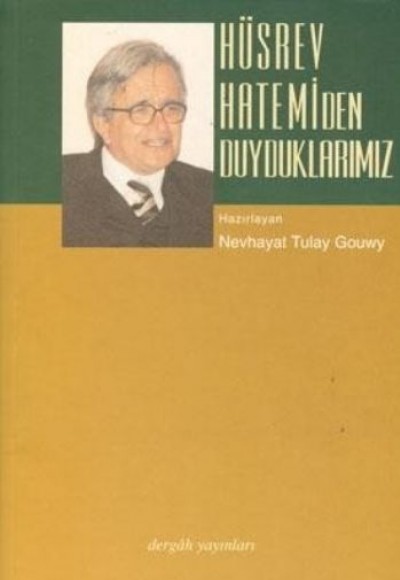 Hüsrev Hatemi'den Duyduklarımız