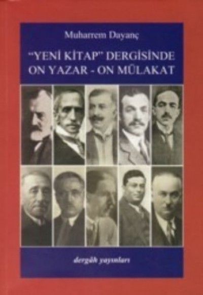 Yeni Kitap Dergisinde On Yazar - On Mülakat