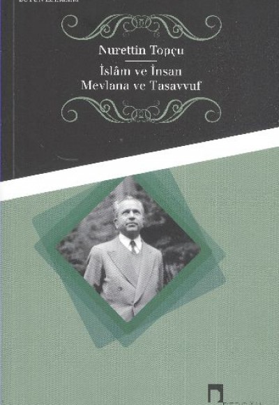 İslam ve İnsan - Mevlana ve Tasavvuf