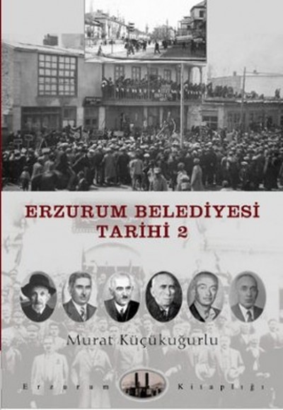 Erzurum Belediyesi Tarihi -2