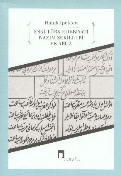 Eski Türk Edebiyatı  Nazım Şekilleri ve Aruz