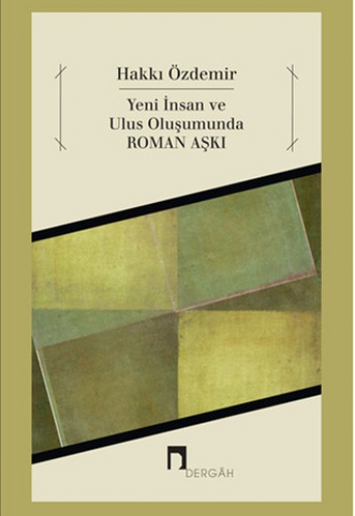 Yeni İnsan ve Ulus Oluşumunda Roman Aşkı