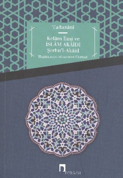 Kelam İlmi ve İslam Akaidi  Şerhu'l-Akaid