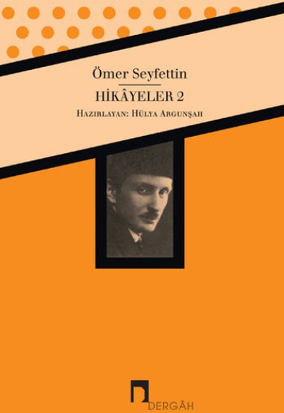 Hikayeler 2 / Ömer Seyfettin Bütün Eserleri 2