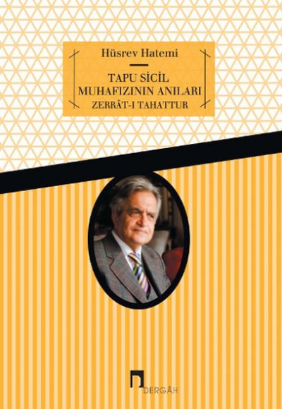 Tapu Sicil Muhafızının Anıları  Zerrat-ı Tahattur