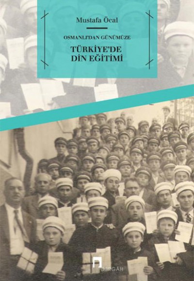 Osmanlı’dan Günümüze Türkiye'de Din Eğitimi