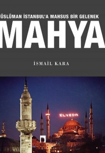 Mahya  Müslüman İstanbul’a Mahsus Bir Gelenek