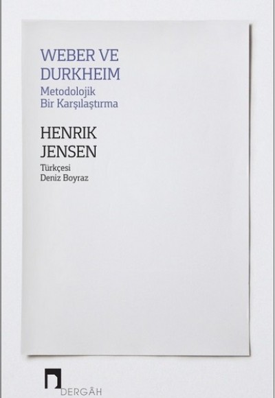 Weber ve Durkheim - Metodolojik Bir Karşılaştırma