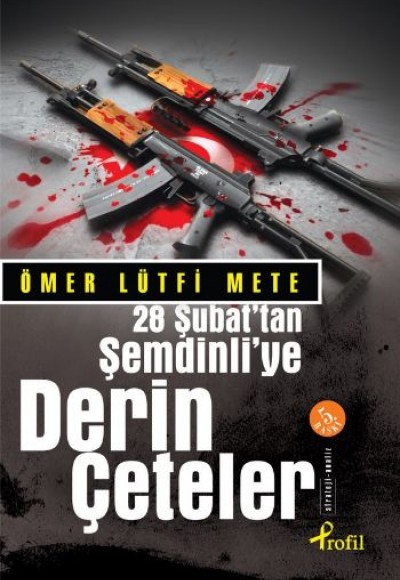 28 Şubat’tan Şemdinli’ye Derin Çeteler