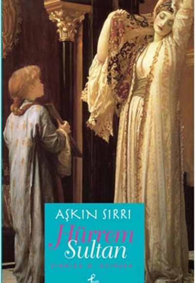 Aşkın Sırrı Hürrem Sultan (Cep Boy)