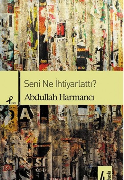 Seni Ne İhtiyarlattı