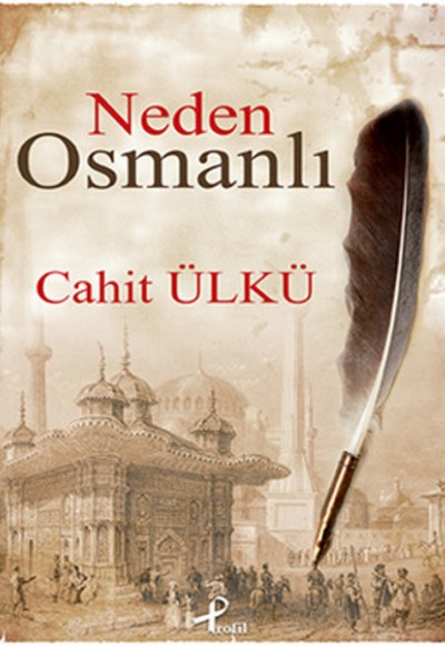 Neden Osmanlı