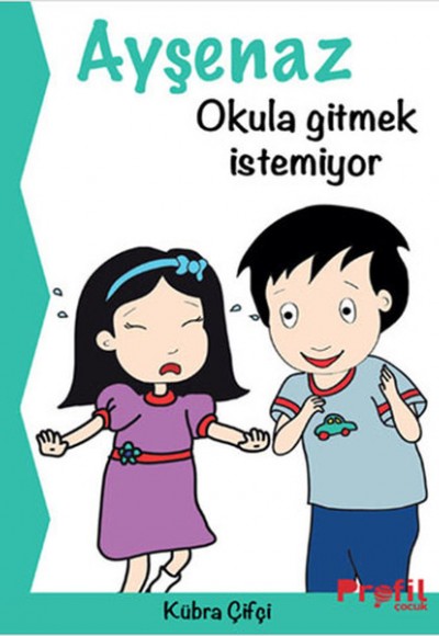 Ayşenaz Okula Gitmek İstemiyor