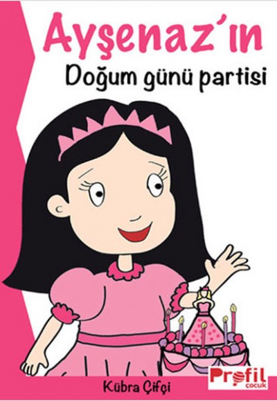 Ayşenaz’ın Doğum Günü Partisi