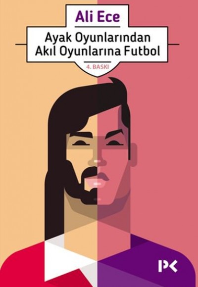 Ayak Oyunlarından Akıl Oyunlarına Futbol