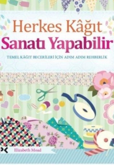 Herkes Kağıt Sanatı Yapabilir