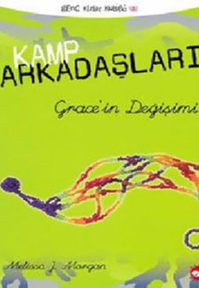 Kamp Arkadaşları 3 Grace'in Değişimi