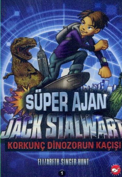 Süper Ajan Jack Stalwart 01 - Korkunç Dinozorun Kaçışı