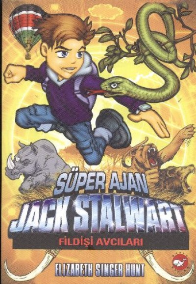 Süper Ajan Jack Stalwart 06 - Fildişi Avcıları