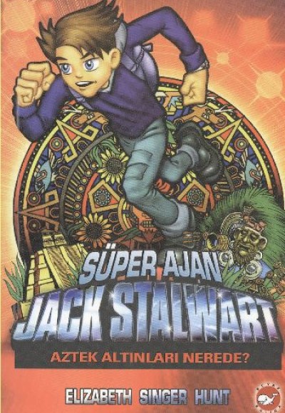 Süper Ajan Jack Stalwart 10 - Aztek Altınları Nerede