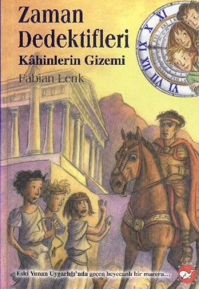 Zaman Dedektifleri 8 - Kahinlerin Gizemi