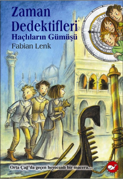 Zaman Dedektifleri 9 - Haçlıların Gümüşü