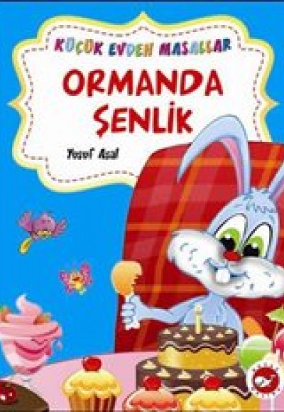 Ormanda Şenlik - Pire Adası / Küçük Evden Masallar