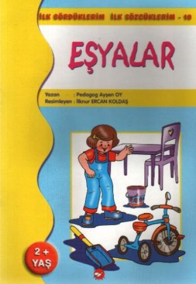 İlk Gördüklerim İlk Sözcüklerim 10 - Eşyalar