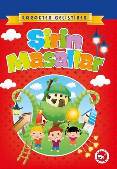 Karakter Geliştiren Şirin Masallar