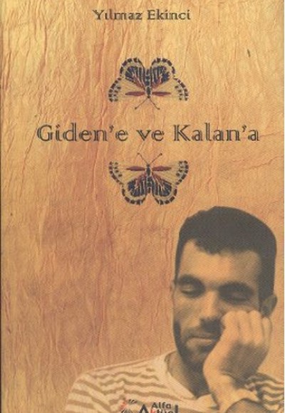 Giden'e ve Kalan'a