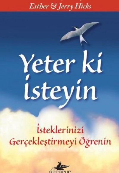 Yeter ki İsteyin!