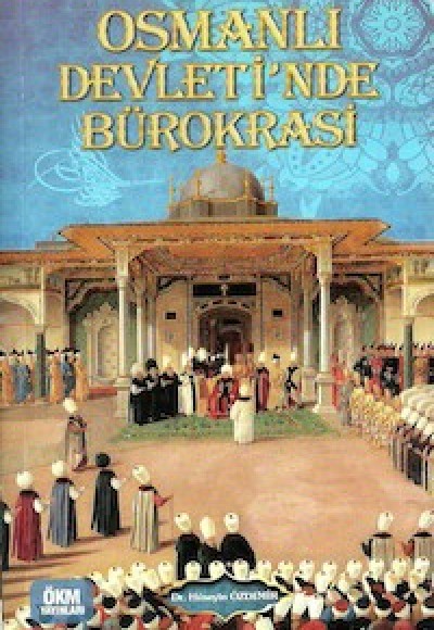 Osmanlı Devletinde Bürokrasi