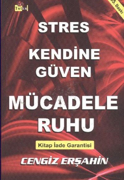 Stres Kendine Güven Mücadele Ruhu