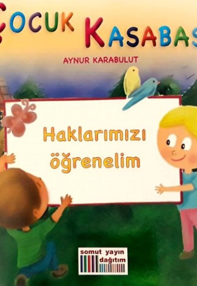 Çocuk Kasabası - Haklarımızı Öğrenelim