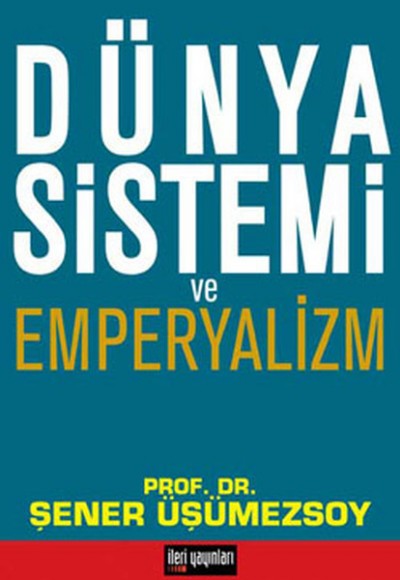 Dünya Sistemi ve Emperyalizm