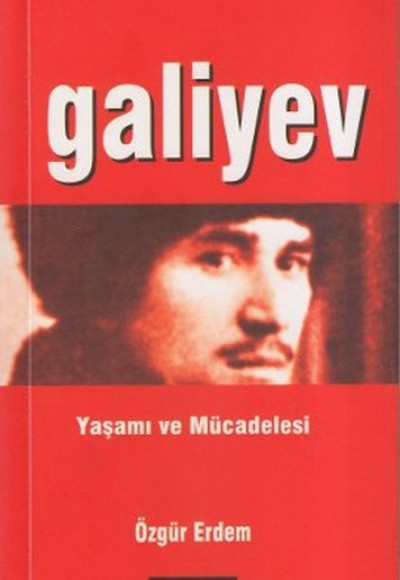 Galiyev Yaşamı ve Mücadelesi küçük boy