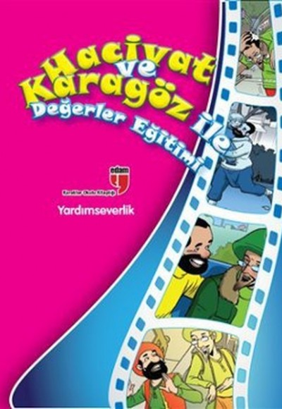 Yardımseverlik / Hacivat ve Karagöz ile Değerler Eğitimi