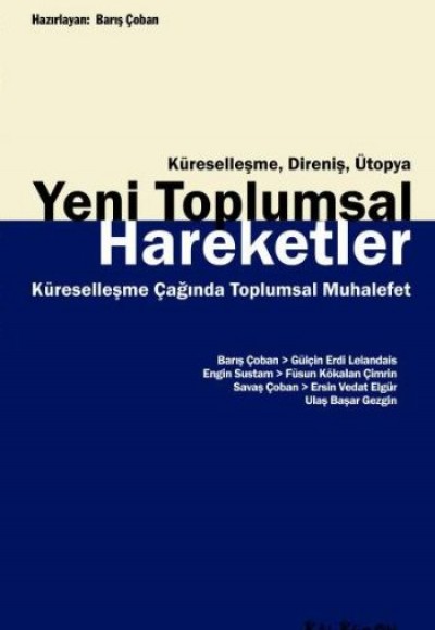 Yeni Toplumsal Hareketler  Küreselleşme, Direniş, Ütopya