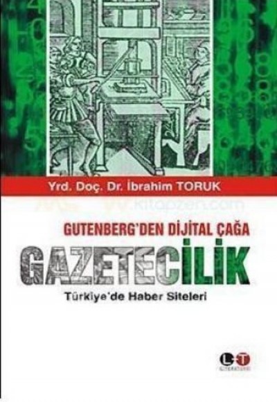 Gütenberg'den Dijital Çağa Gazetecilik