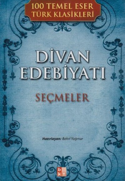 Divan Edebiyatı - Seçmeler