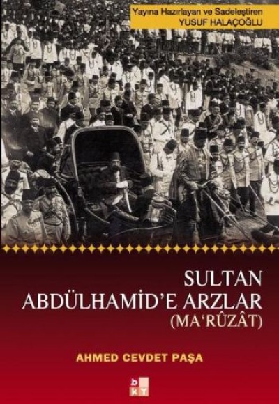 Sultan Abdülhamid'e Arzlar