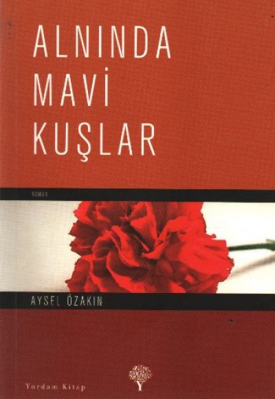 Alnında Mavi Kuşlar