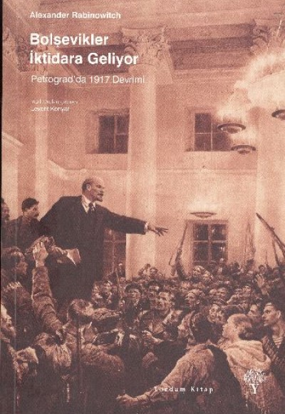 Bolşevikler İktidara Geliyor - Petrograd'da 1917 Devrimi