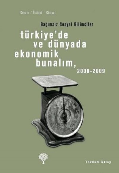 Türkiye'de ve Dünyada Ekonomik Bunalım, 2008 - 2009