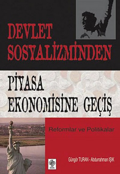 Devlet Sosyalizminden Piyasa Ekonomisine Geçiş