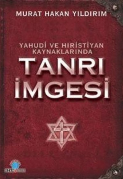 Yahudi Ve Hristiyan Kaynaklarında Tanrı İmgesi