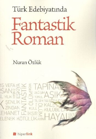 Türk Edebiyatında Fantastik Roman