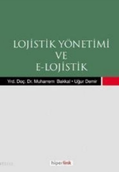 Lojistik Yönetimi ve E-Lojistik